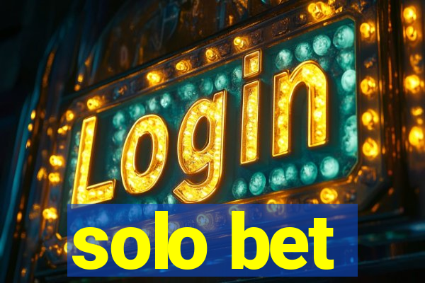 solo bet